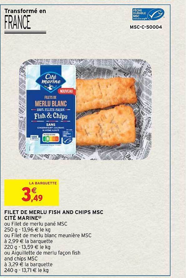 Promo Filet De Merlu Fish And Chips Msc Cit Marin Chez Intermarch Hyper