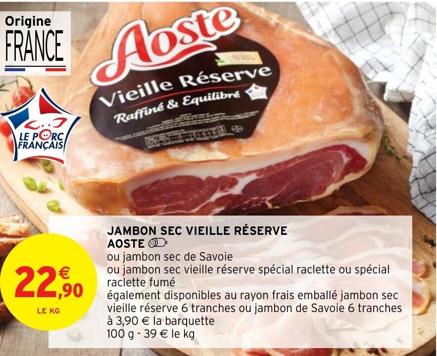 Promo Jambon Sec Vielle R Serve Aoste Chez Intermarch