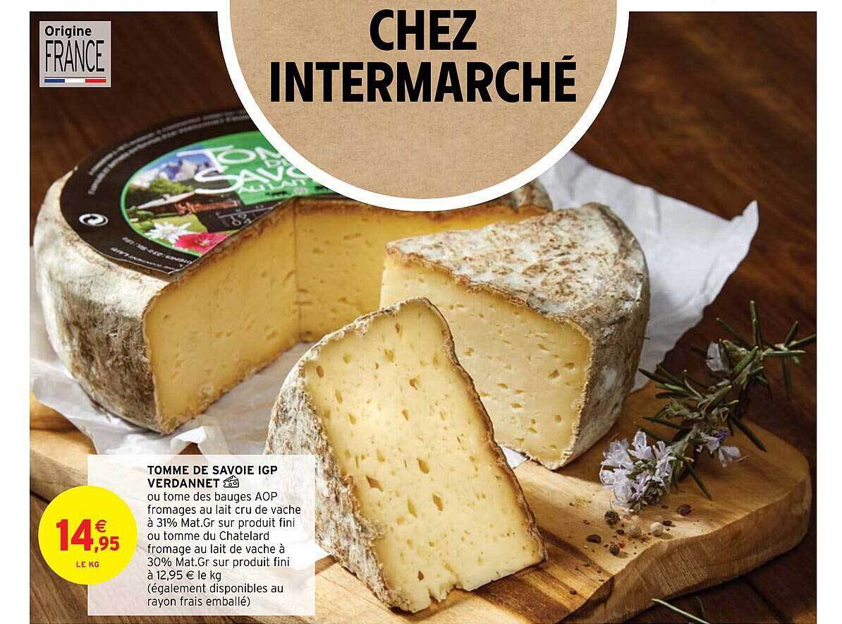 Promo Tomme De Savoie Igp Verdannet Chez Intermarch