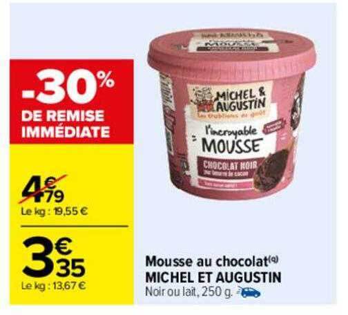 Promo Mousse Au Chocolat Michel Et Augustin Chez Carrefour