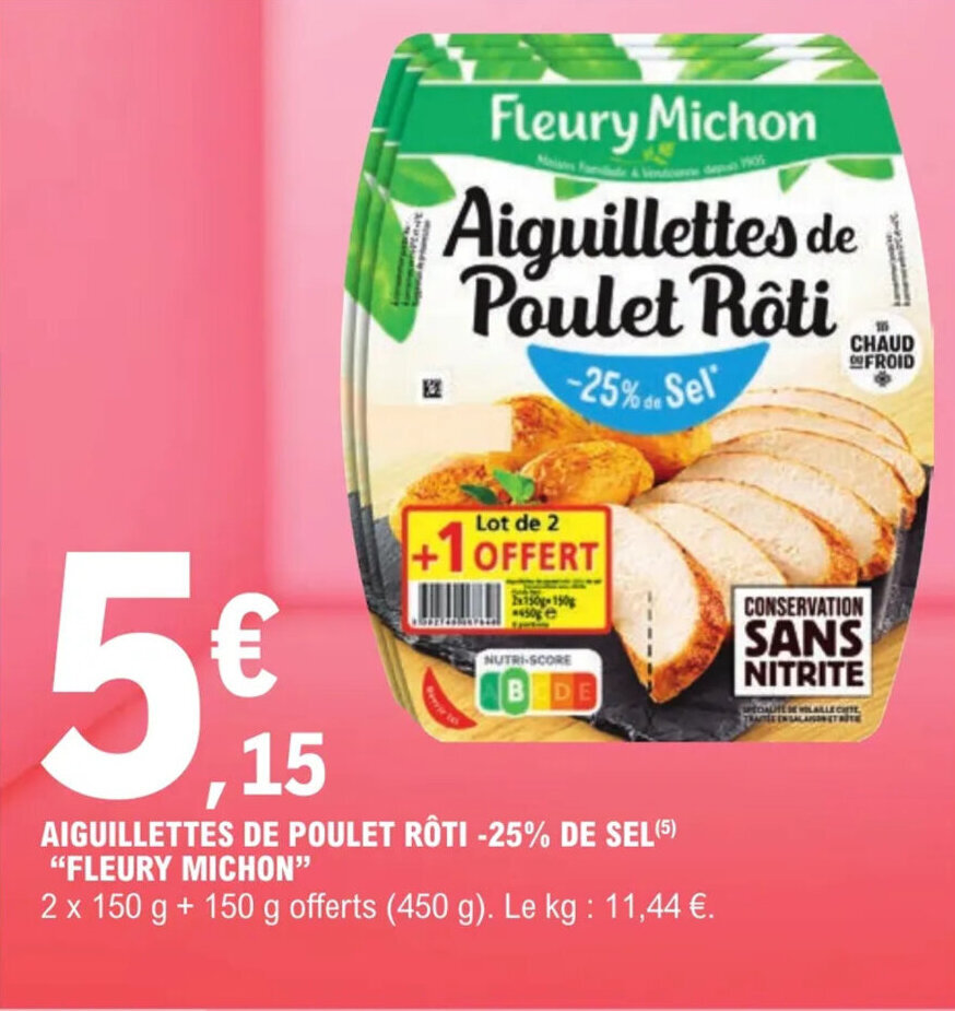 Promo Aiguillettes de Poulet Rôties 25 De Sel Fleury Michon chez E