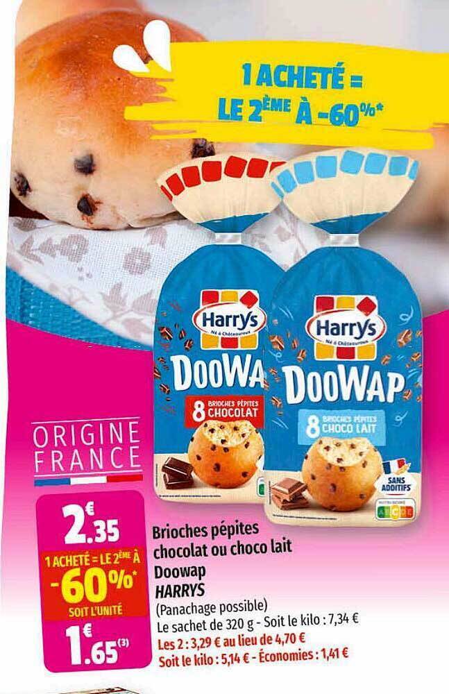 Promo Brioches pépites chocolat ou choco lait doowap harrys chez