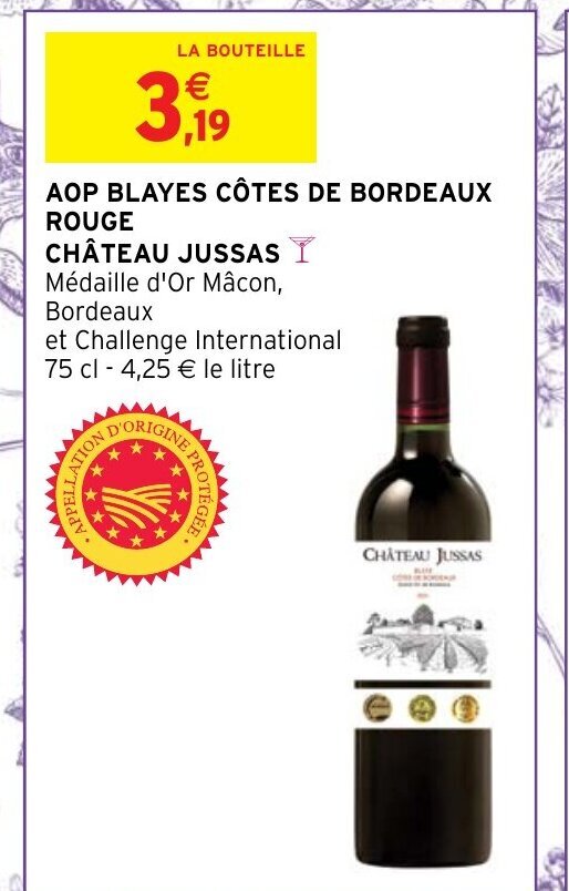 Promo AOP Blayes Côtes de Bordeaux Rouge Château Jussas chez Intermarché