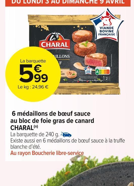 Promo Charal M Daillons De B Uf Sauce Au Bloc De Foie Gras De Canard