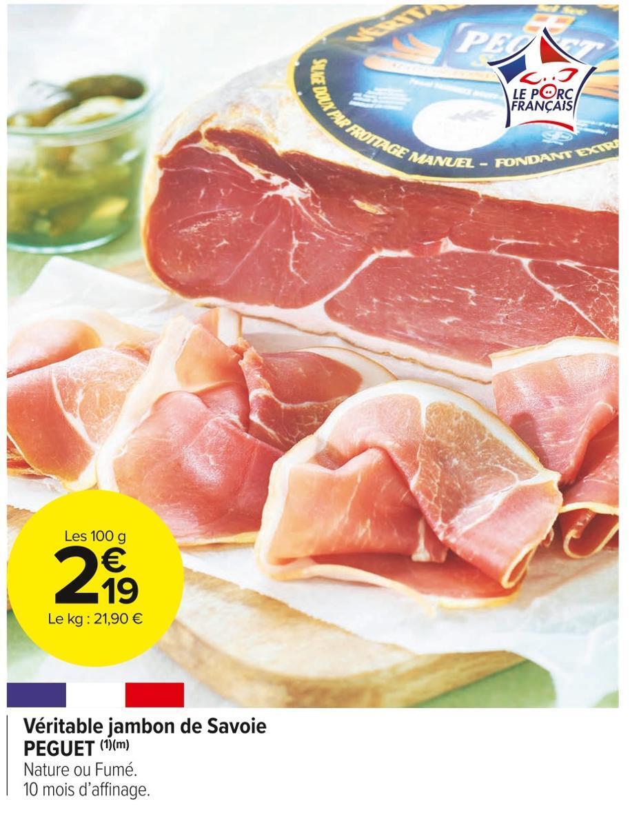 Promo Peguet véritable jambon de savoie chez Carrefour Market