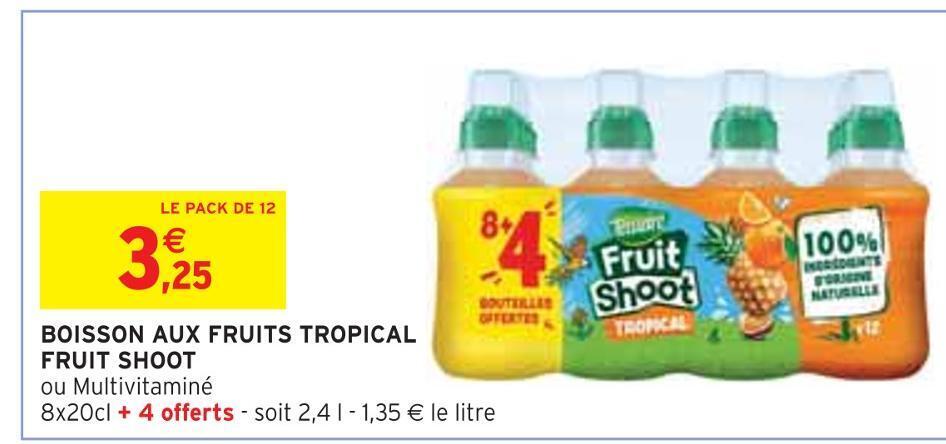 Promo Fruit Shoot Boisson Aux Fruits Tropical Chez Intermarch