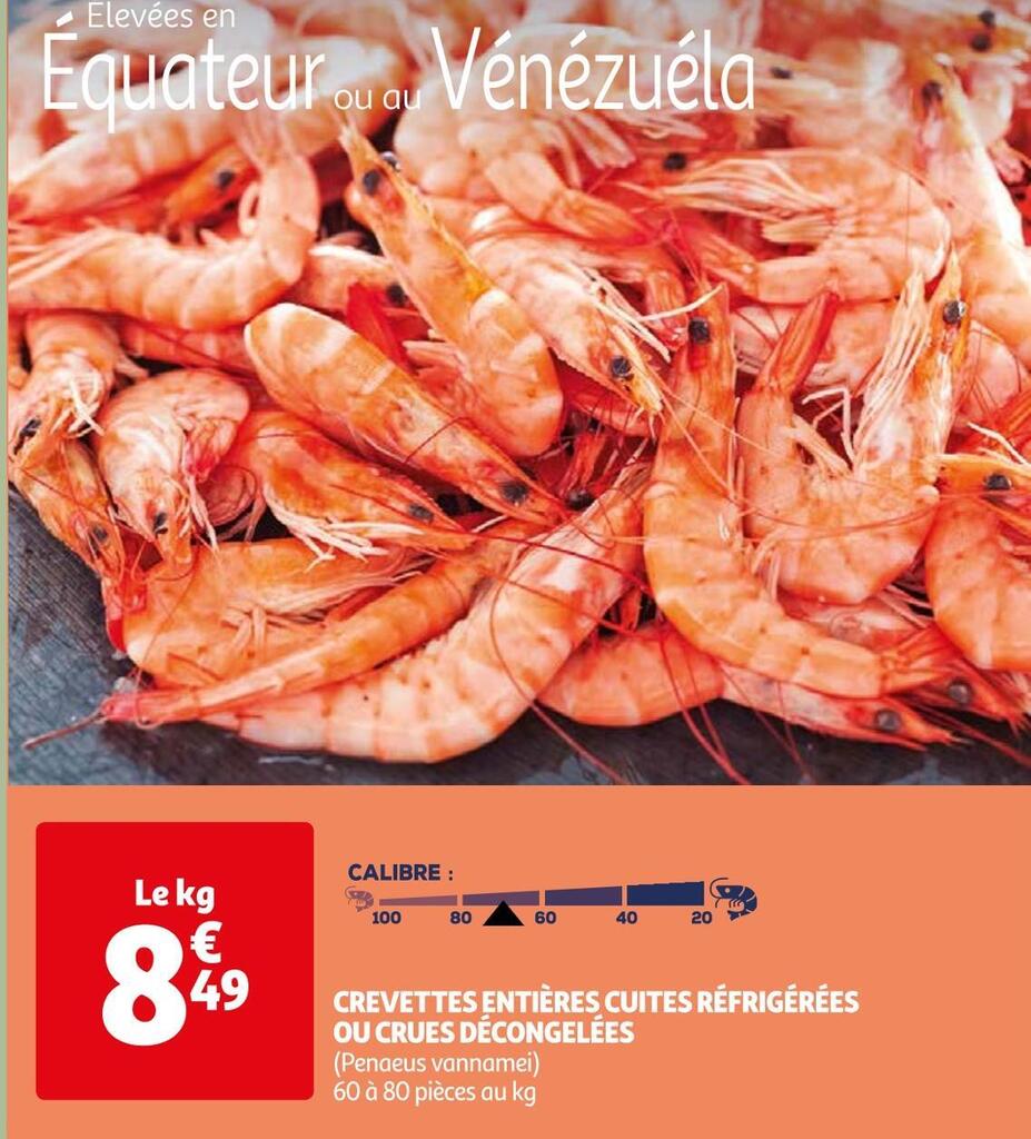 Promo Crevettes entières cuites réfrigérées ou crues décongelées chez