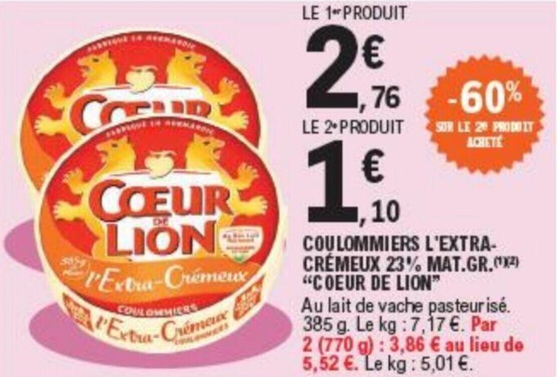 Promo COULOMMIERS L EXTRA CRÉMEUX 23 MAT GR x² COEUR DE LION chez