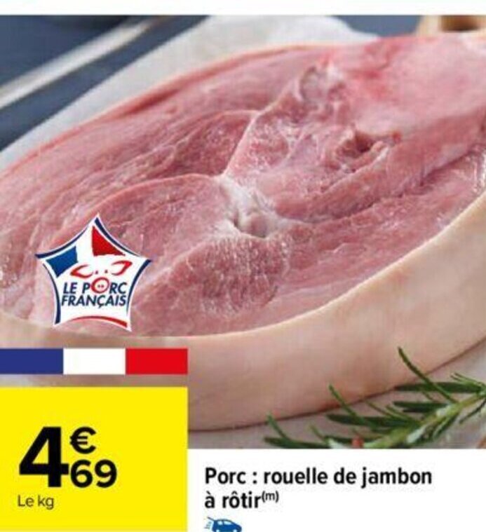 Promo Porc Rouelle De Jambon R Tir M Chez Carrefour