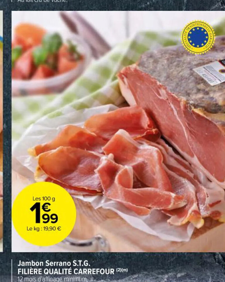 Promo Jambon Serrano S T G Fili Re Qualit Carrefour M Mois D