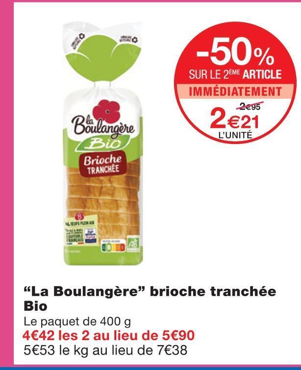 Promo La boulangère brioche tranchée chez Monoprix