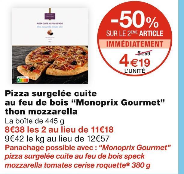 Promo Monoprix Gourmet Pizza Surgel E Cuite Au Feu De Bois Thon