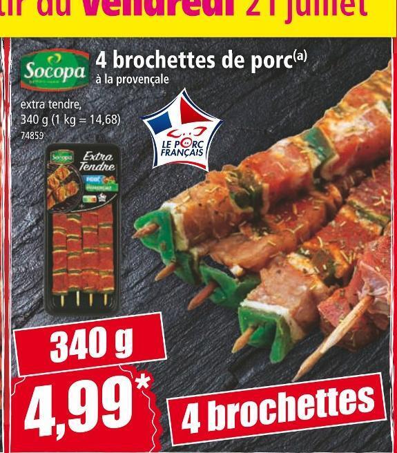 Promo Socopa 4 brochettes de porc à la provençale chez Norma