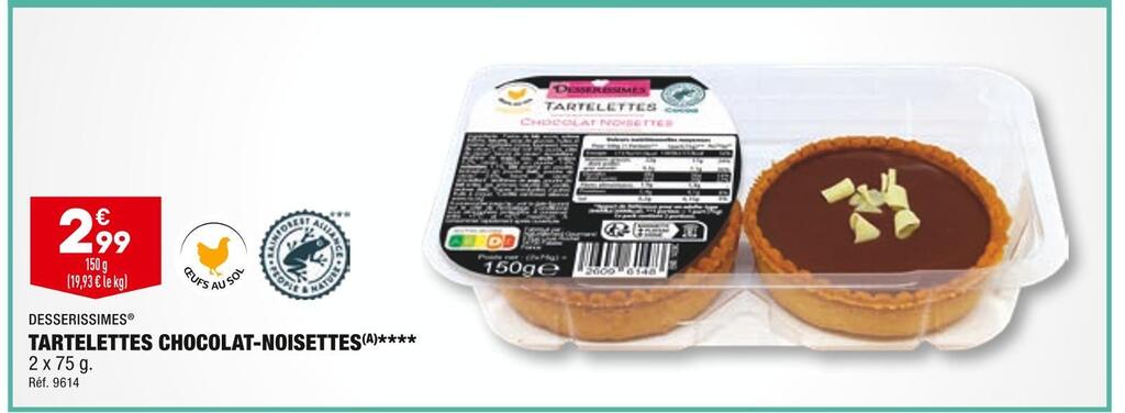 Promo Desserissimes Tartelettes Chocolat Noisettes Chez ALDI