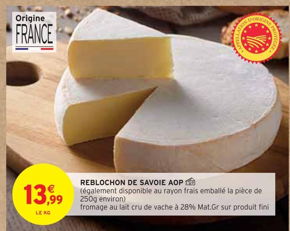 Promo Reblochon De Savoie Aop Chez Intermarch