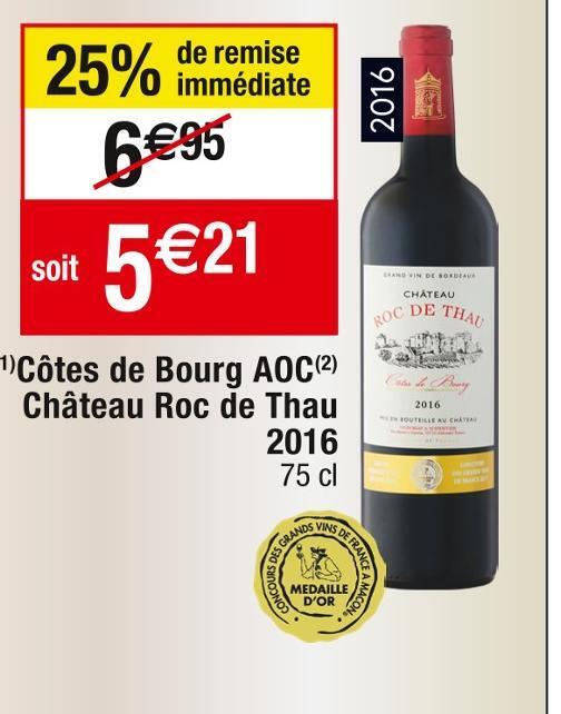 Promo Ch Teau Roc De Thau C Tes De Bourg Aoc Chez Cora