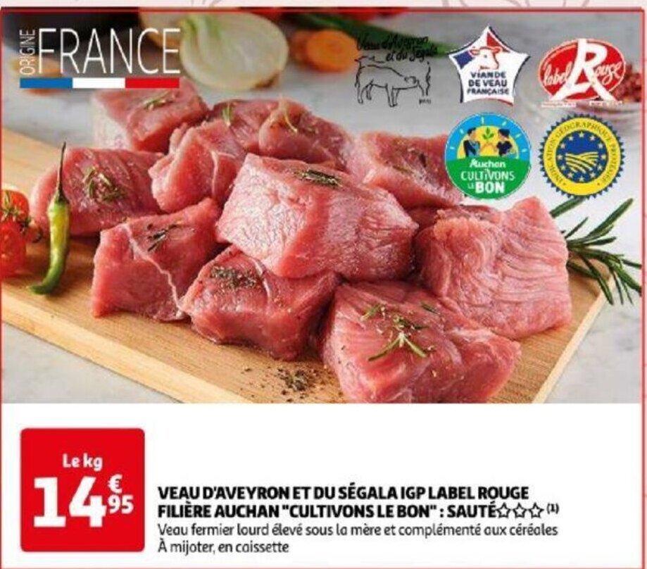 Promo VEAU D AVEYRON ET DU SÉGALA IGP LABEL ROUGE FILIÈRE AUCHAN