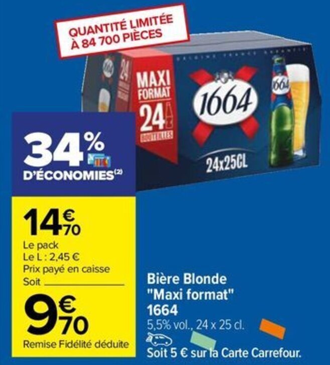 Promo Bière Blonde Maxi format 1664 chez Carrefour Drive