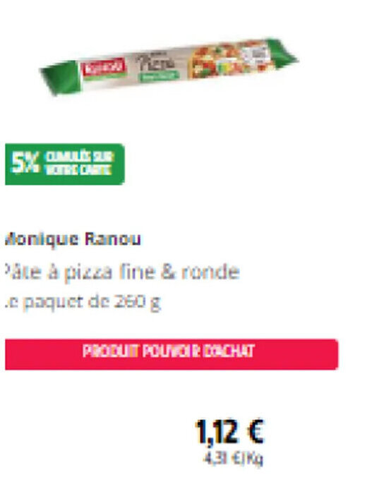 Promo Monique Ranou Pâte à pizza fine ronde chez Intermarché