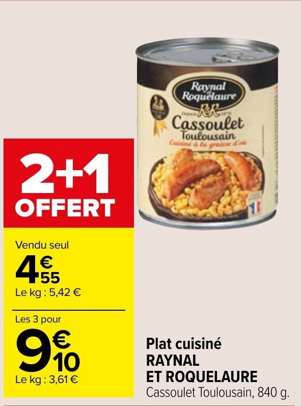 Promo Plat cuisiné RAYNAL ET ROQUELAURE chez Carrefour Market