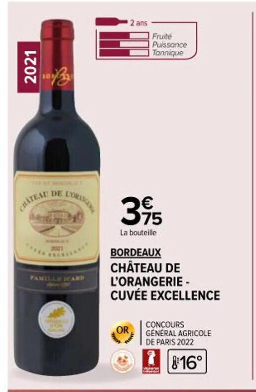 Promo CHÂTEAU DE L ORANGERIE CUVÉE EXCELLENCE chez Carrefour Market