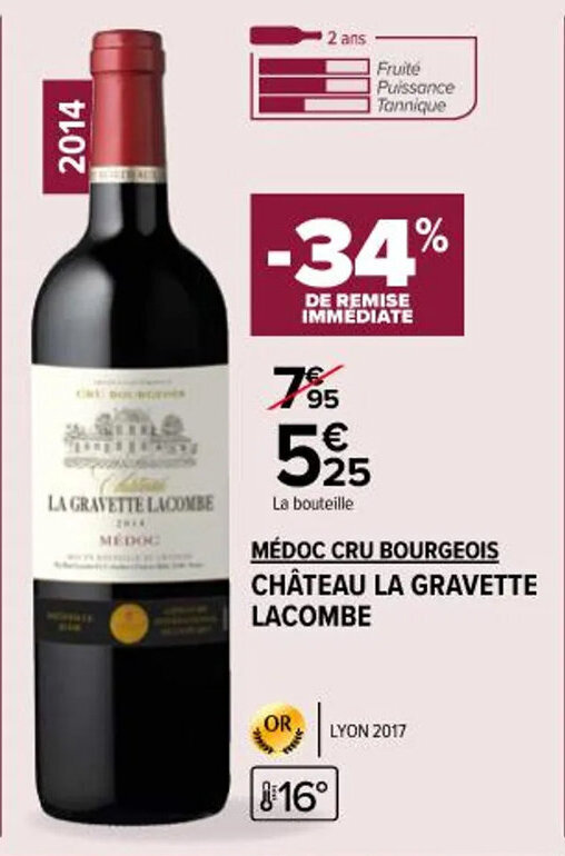 Promo MÉDOC CRU BOURGEOIS CHÂTEAU LA GRAVETTE LACOMBE chez Carrefour Market