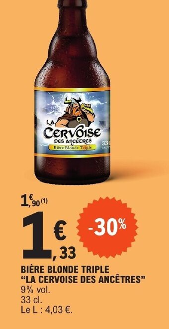 Promo Bi Re Blonde Triple La Cervoise Des Anc Tres Chez E Leclerc