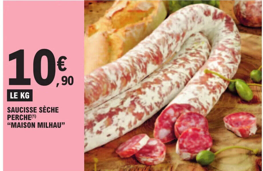 Promo SAUCISSE SÈCHE PERCHE ¹ MAISON MILHAU chez E Leclerc