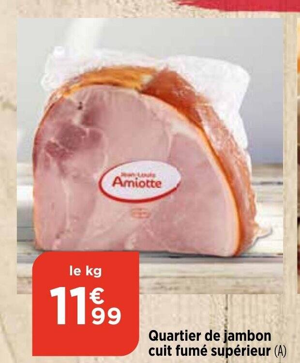 Promo Quartier de jambon cuit fumé supérieur chez Bi1