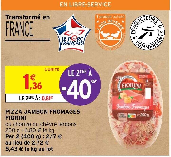 Promo PIZZA JAMBON FROMAGES FIORINI chez Intermarché Hyper