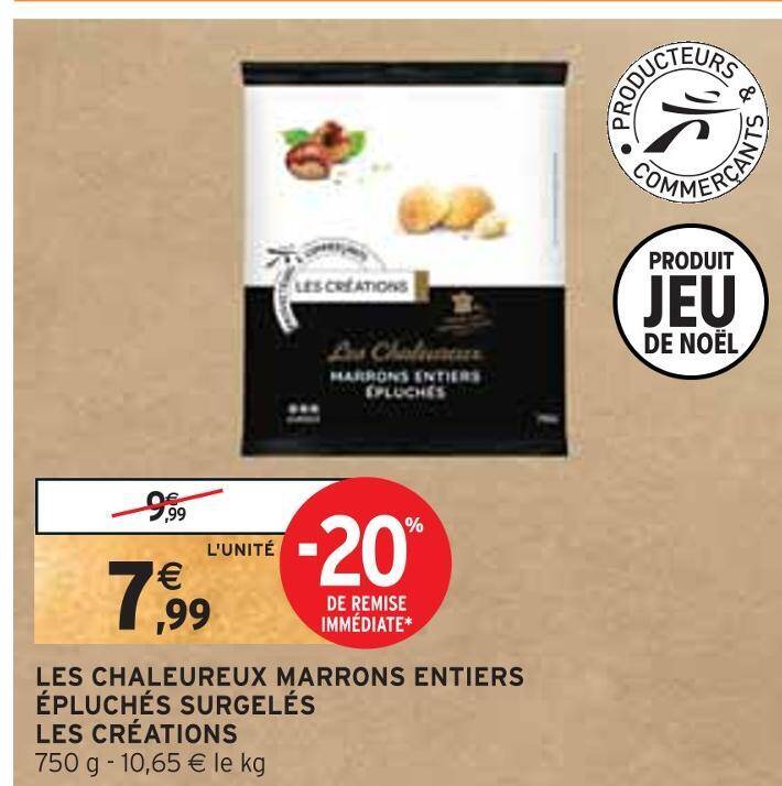 Promo Les créations les chaleureux marrons entiers épluchés surgelés