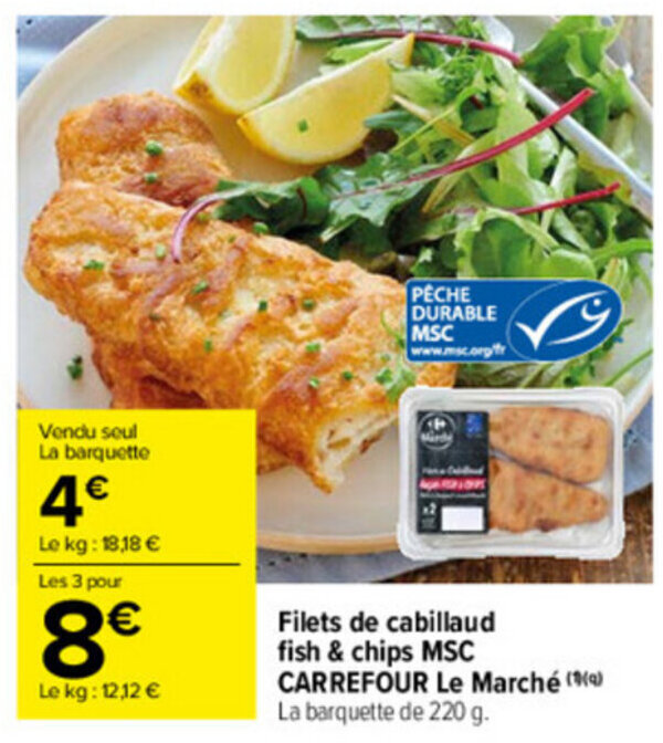 Promo Filets De Cabillaud Fish Chips Msc Chez Carrefour Market