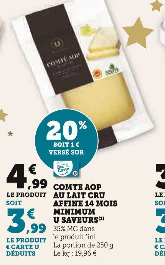 Promo Comte AOP Au Lait Cru Affine 14 Mois Minimum U Saveurs Chez Super U