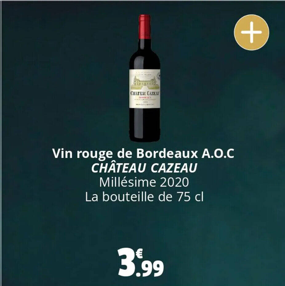 Promo Vin Rouge De Bordeaux A O C Ch Teau Cazeau Mill Sime La