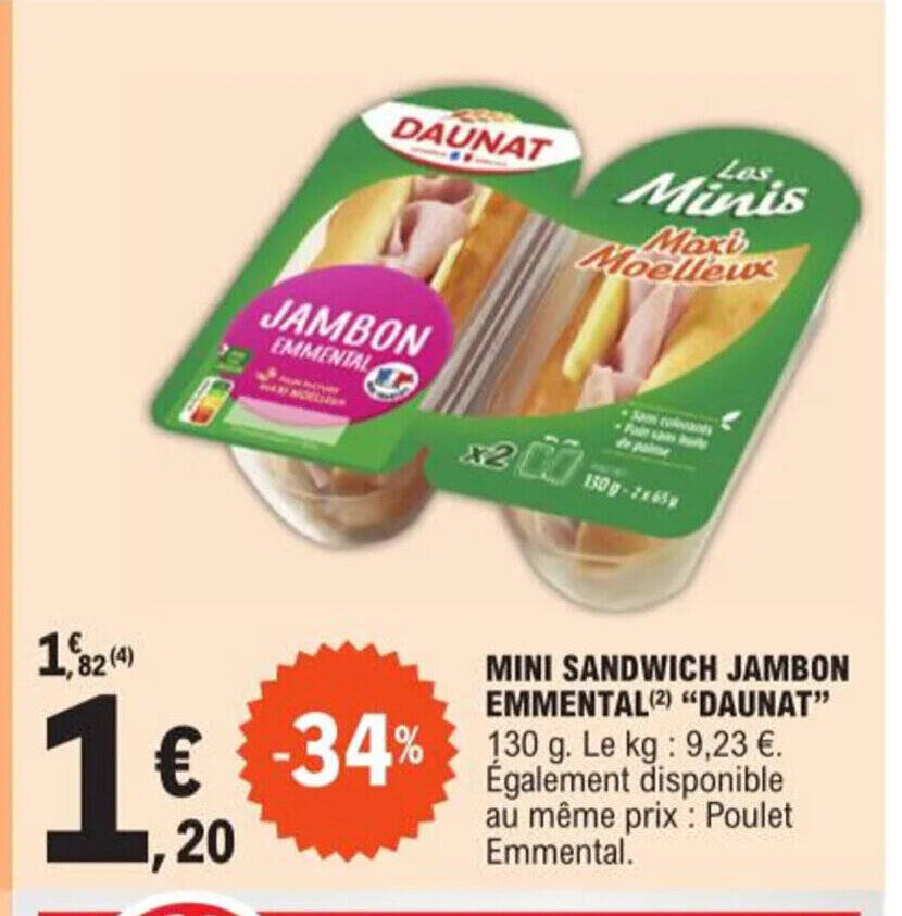 Promo MINI SANDWICH JAMBON EMMENTAL 2 DAUNAT Chez E Leclerc