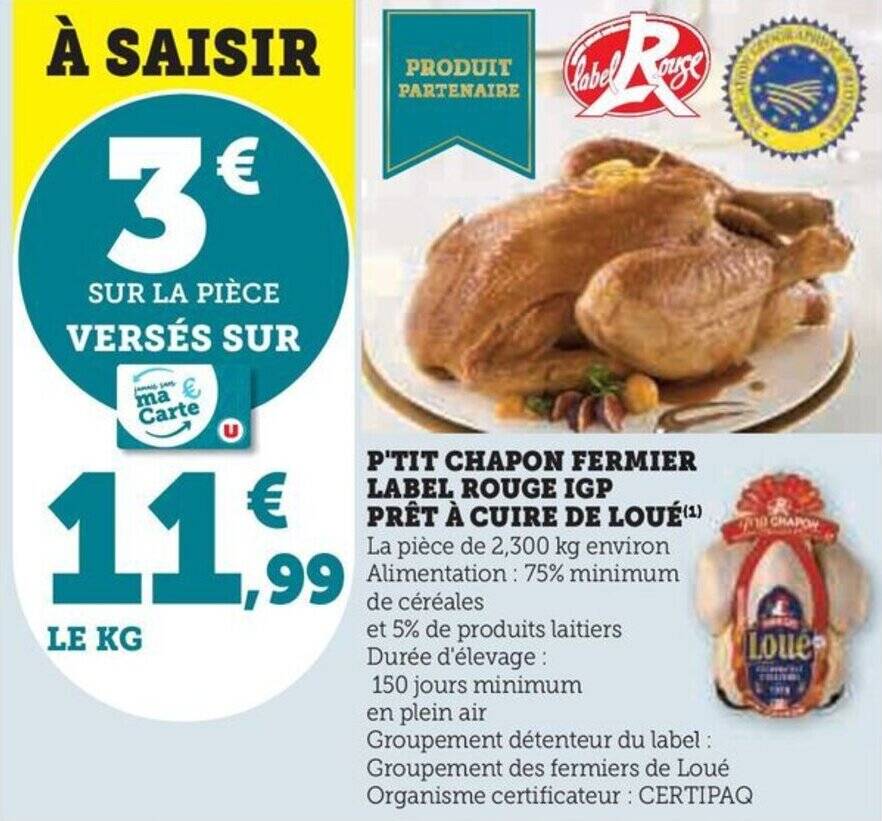 Promo P TIT CHAPON FERMIER LABEL ROUGE IGP PRÊT À CUIRE DE LOUÉ ¹ chez