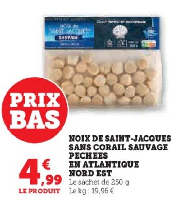 Promo NOIX DE SAINT JACQUES SANS CORAIL SAUVAGE PECHEES EN ATLANTIQUE