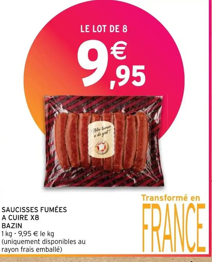 Promo SAUCISSES FUMÉES A CUIRE X8 chez Intermarché