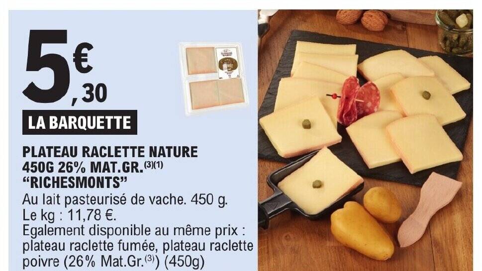 Promo Plateau Raclette Nature G Mat Gr Chez E Leclerc