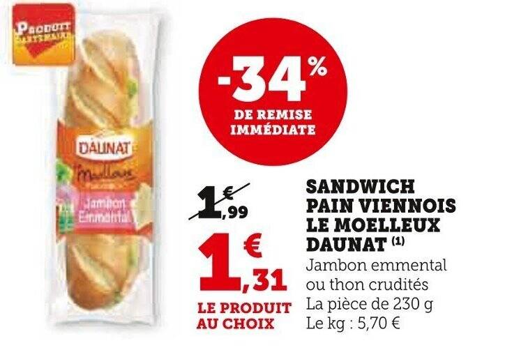 Promo SANDWICH PAIN VIENNOIS LE MOELLEUX DAUNAT Chez Super U