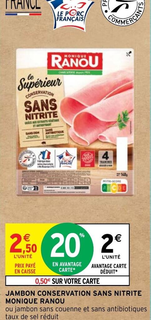 Promo Jambon Conservation Sans Nitrite Monique Ranou Chez Intermarch