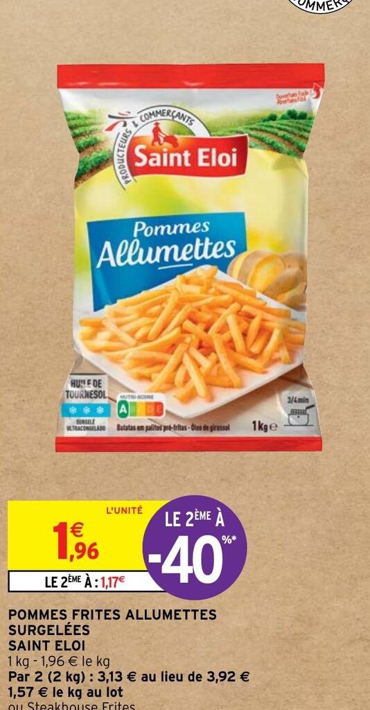 Promo Pommes Frites Allumettes Surgel Es Saint Eloi Chez Intermarch