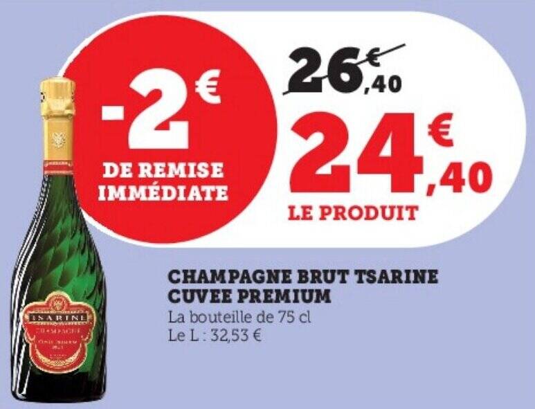 Promo CHAMPAGNE BRUT TSARINE CUVEE PREMIUM Chez Super U