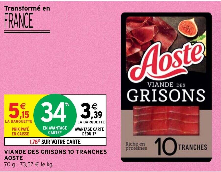 Promo VIANDE DES GRISONS 10 TRANCHES AOSTE 70 g chez Intermarché