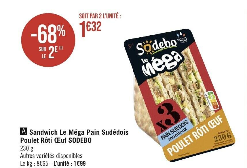 Promo Sandwich Le Méga Pain Sudédois Poulet Rôti Œuf SODEBO chez