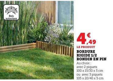 Promo Bordure Rigide Rondin En Pin Chez Hyper U