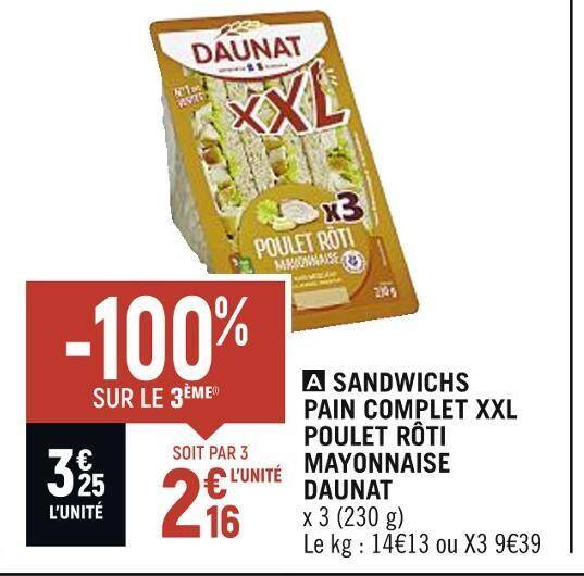 Promo DAUNAT SANDWICHS PAIN COMPLET XXL POULET RÔTI MAYONNAISE chez Spar