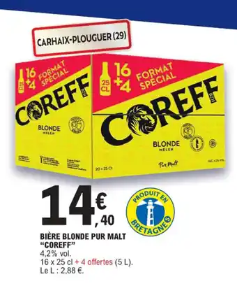 Promo BIÈRE BLONDE PUR MALT COREFF chez E Leclerc