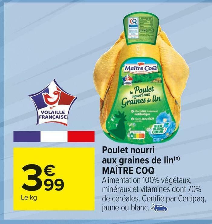 Promo Ma Tre Coq Poulet Nourri Aux Graines De Lin Chez Carrefour Market