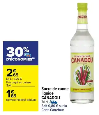 Promo Sucre De Canne Liquide Canadou Chez Carrefour